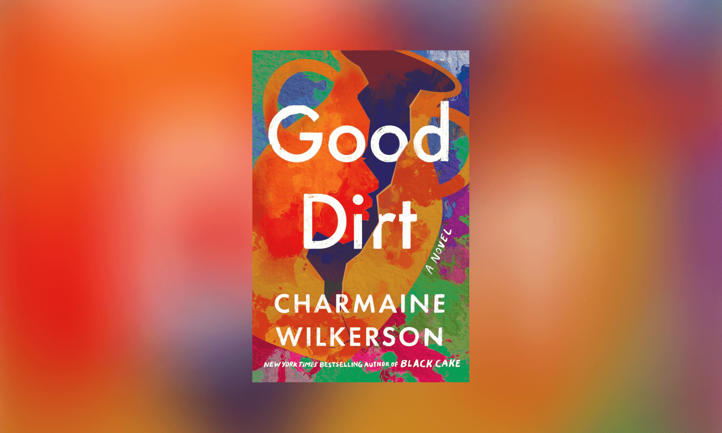 Good Dirt by Charmaine Wilkerson