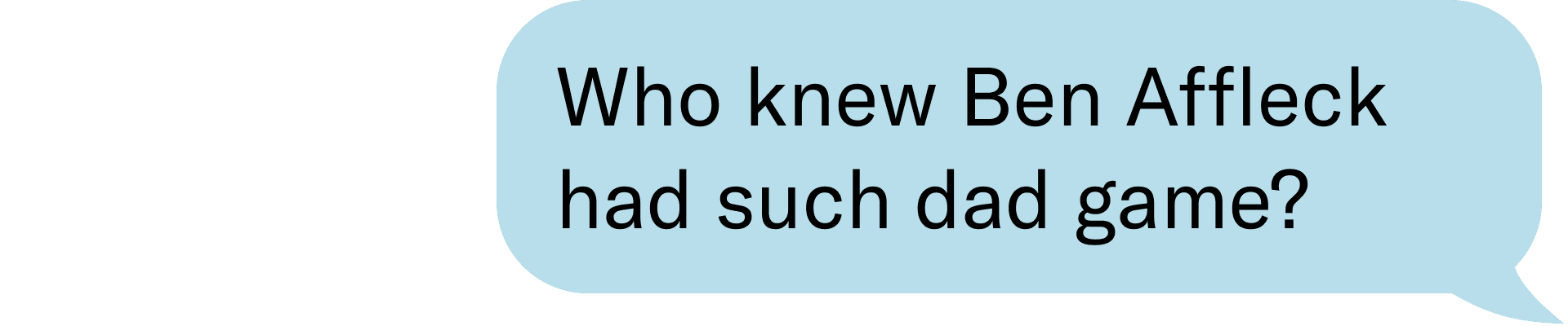Who knew Ben Affleck had such dad game?