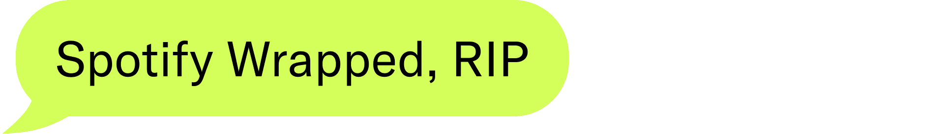 Spotify Wrapped, RIP